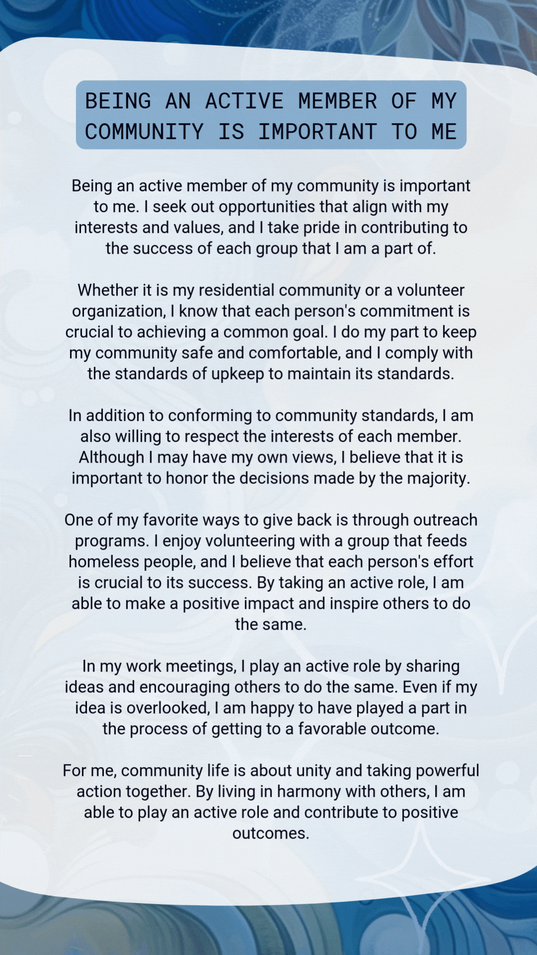 Being an active member of my community is important to me