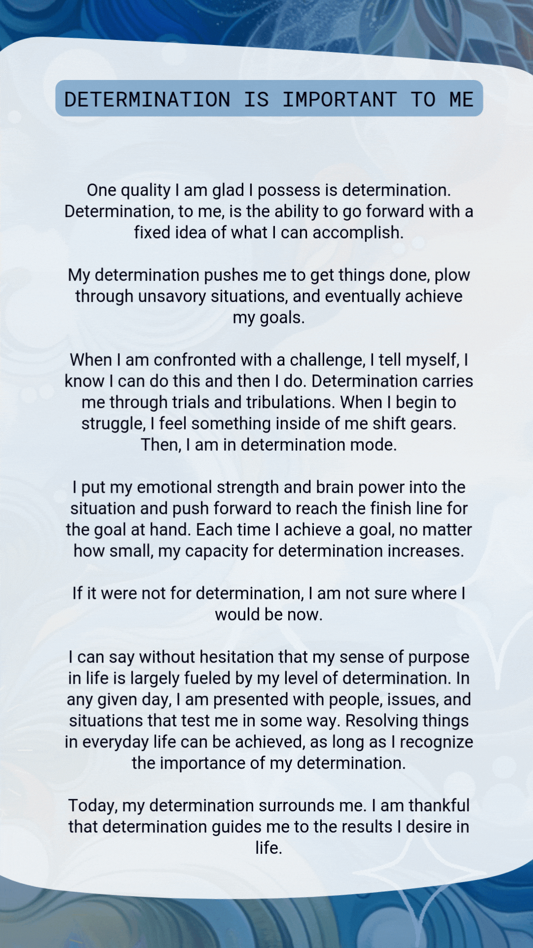 Determination is important to me