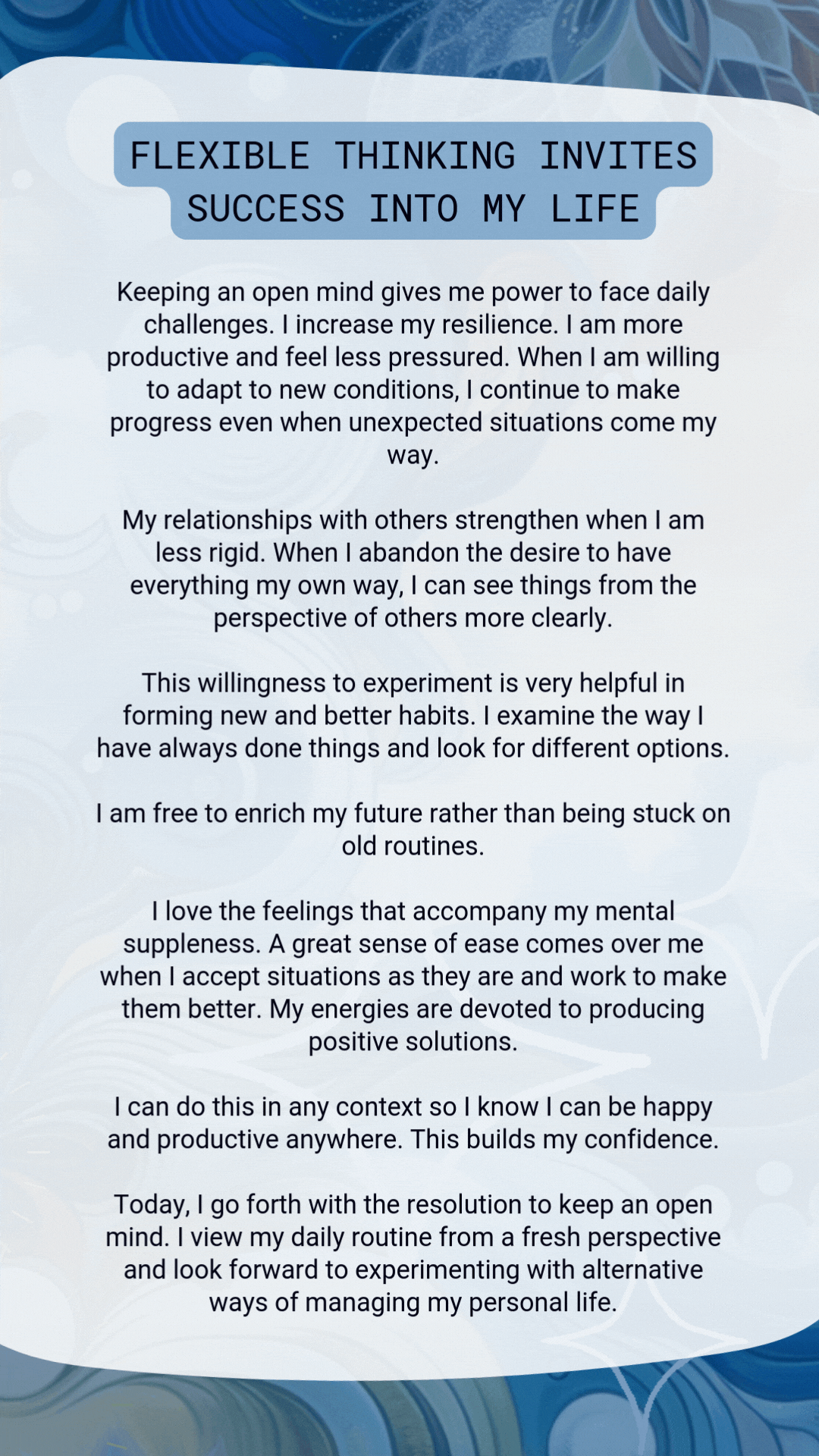 Flexible thinking invites success into my life