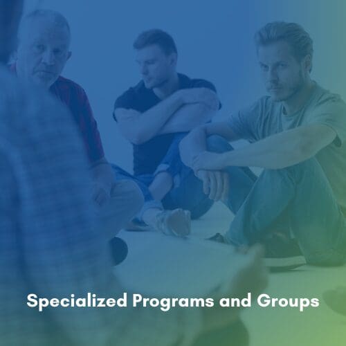 Mental Health Providers Specialized Programs and Groups